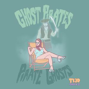 Ghost Pirates / Pirate Ghosts