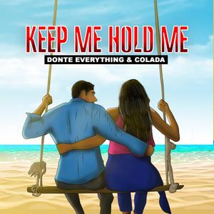 Keep Me Hold Me (feat. Colada)