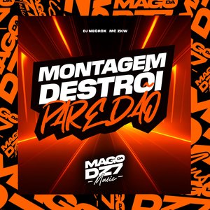 Montagem Destrói Paredão