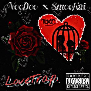 LoveTrap (feat. SmooKai)