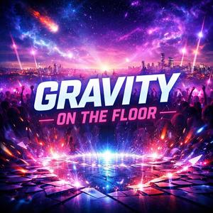 Gravity on the Floor
