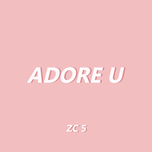 ADORE U