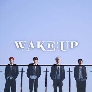 Wake Up (웨이크업)