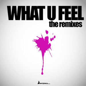 What U Feel (Z-Listers Remix)
