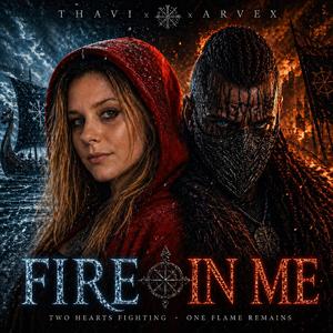 Fire in Me (feat. THAVI)