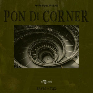 PON DI CORNER (feat. K-GLOW, SUNNY-KOH, ZIG-RAW, Forte, 山桜 & D-Tox)
