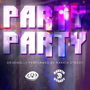 PARTY PARTY (Stay ‘Til Dawn)