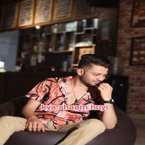 Kya Shaam Huyi