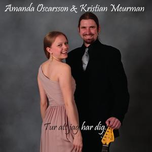 Tur att jag har dig (feat. Amanda Oscarsson)