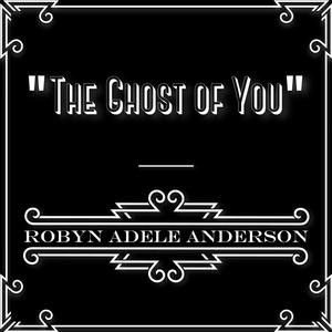 The Ghost of You
