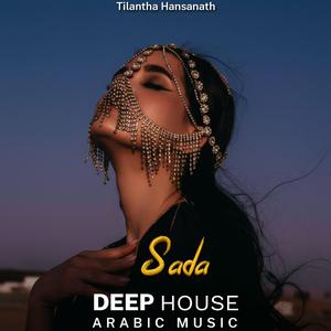 Sada (Arabic Deep House Mix)