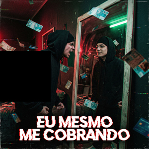 EU MESMO ME COBRANDO