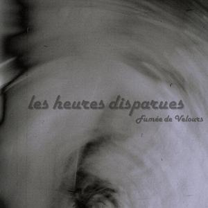les heures disparues