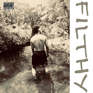 Filthy (feat. Josh Petruccio)