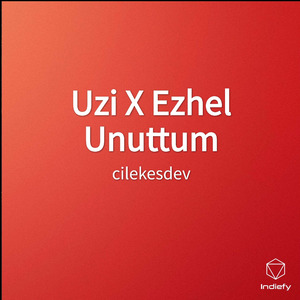 Uzi X Ezhel Unuttum