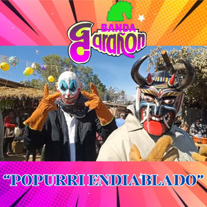 Popurri Endiablado