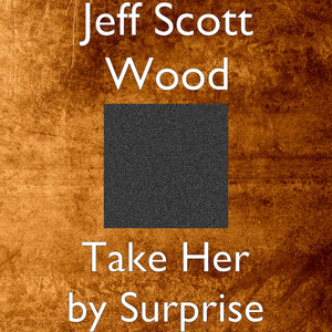 Take Her by Surprise