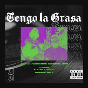 Grasa (feat. Little Liendo & Appo Beats)