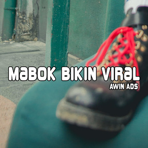Mabok Bikin Viral