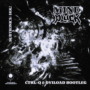 MIND PLUCK (CTRL-Q & OviLoad BOOTLEG)
