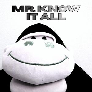 Mr. Know It All