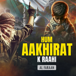 Hum Aakhirat K Raahi