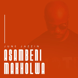 Asambeni Makholwa (Original Mix)