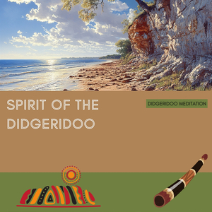 Spirit of the Didgeridoo