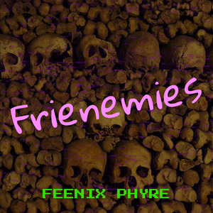 Frienemies