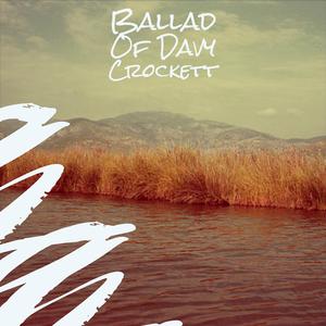 Ballad Of Davy Crockett