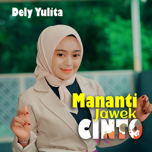 MANANTI JAWEK CINTO