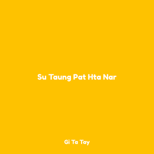 Su Taung Pat Hta Nar