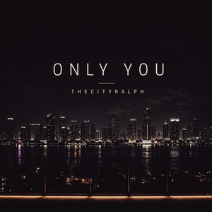Only You