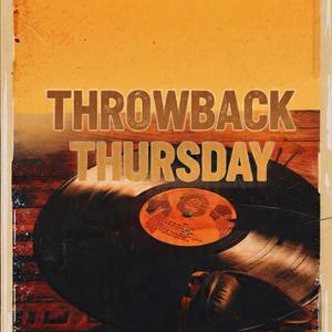 THROWBACK THURSDAY