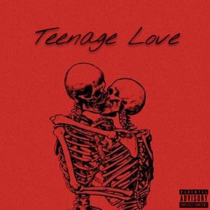 Teenage Love