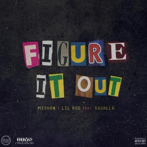 Figure it out (feat. Squalla)