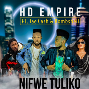 Nifwe Tuliko (feat. Jae Cash, Bombshell)