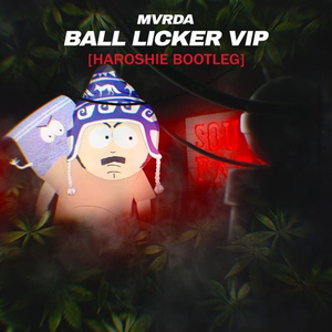 BALL LICKER VIP (HAROSHIE BOOTLEG)