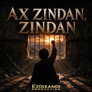 Ax Zindan, Zindan