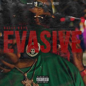 EVASIVE