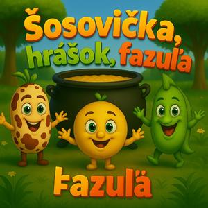 Šošovička, hrášok, fazuľa