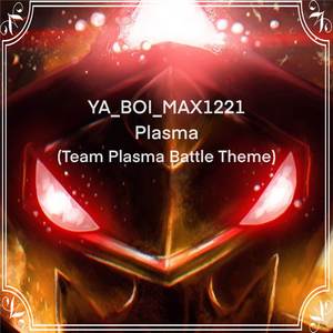 Plazma (Team Plasma Battle Theme)