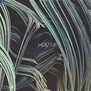 Hol' Up