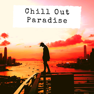 Chill Out Paradise