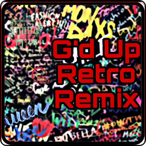 G’d Up (Retro Remix)