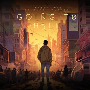 Going to Hell (feat. Death Planet)