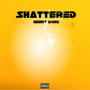 Shattered