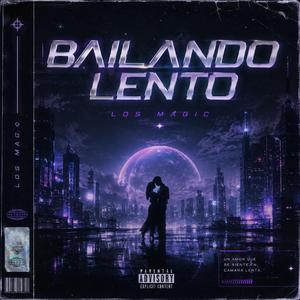 Bailando Lento