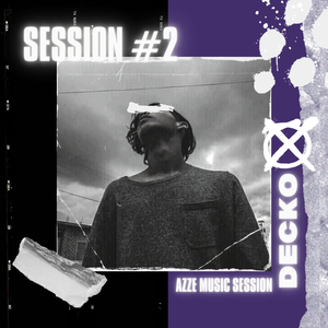 Decko, Music Sessions #2