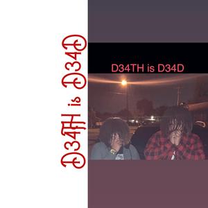 D34TH is D34D